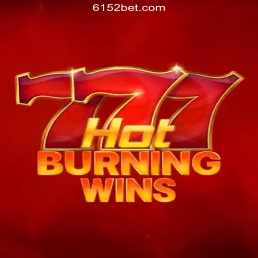 Exploring HotBurningWins on 615bet.com Platform: A Premier Experience in Online Slots Brasil #1